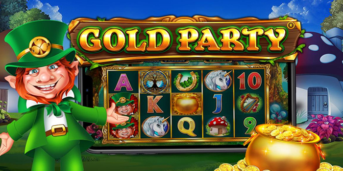 Rahasia Slot Online Gacor Bermain Gold Party Dijamin Cuan