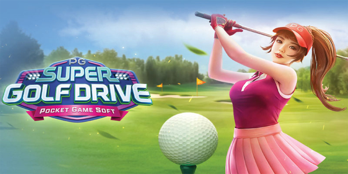 Cara Mendapatkan Maxwin Slot Super Golf Drive