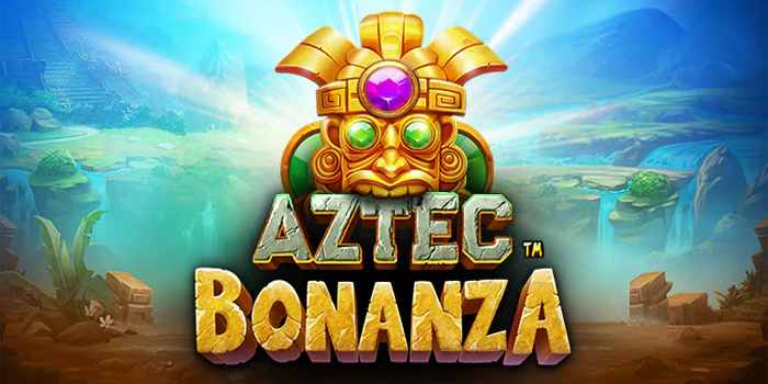 Rahasia Mendapatkan Cuan Besar di Slot Aztec Bonanza