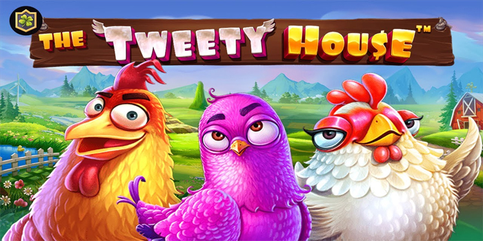 Rahasia Sukses Mendapatkan Jackpot di Slot The Tweety House