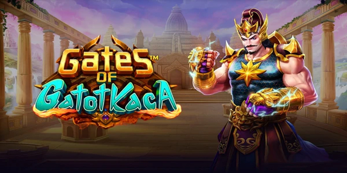 Strategi Jitu Meningkatkan Peluang Jackpot di Slot Gates of Gatot Kaca